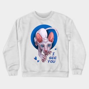 Cat Pink Sphynx. I See You. Crewneck Sweatshirt